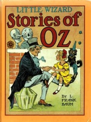 cover image of Oz Series #15: Little Wizard Stories of Oz